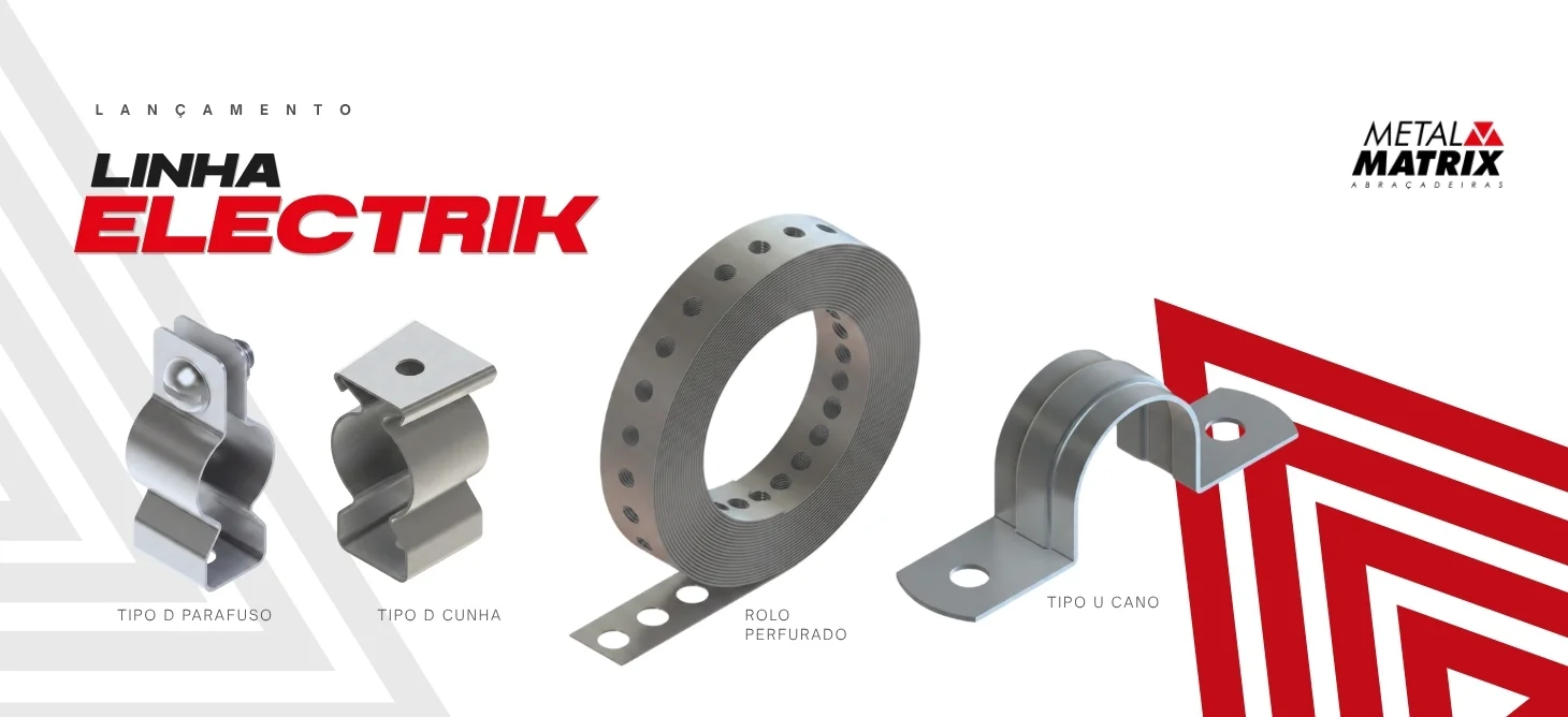 Metalmatrix lan�a linha ELECTRIK e amplia atua��o no mercado de infraestrutura el�trica e da constru��o civil.